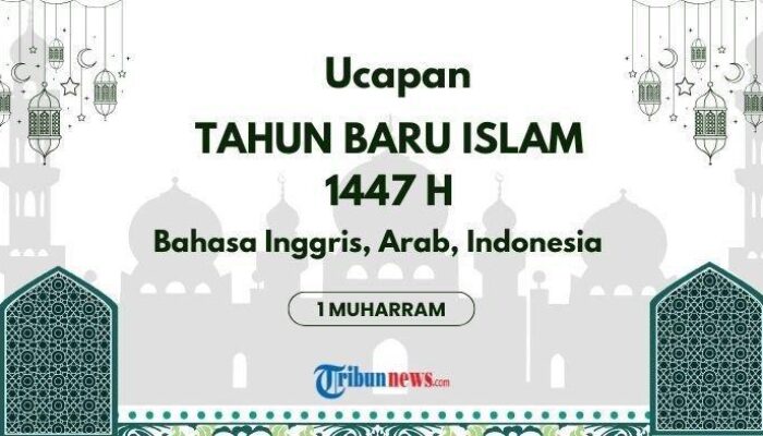 100 Ucapan Selamat Tahun Baru Islam 1 Muharram 1447 H: Versi Inggris, Arab, dan Indonesia